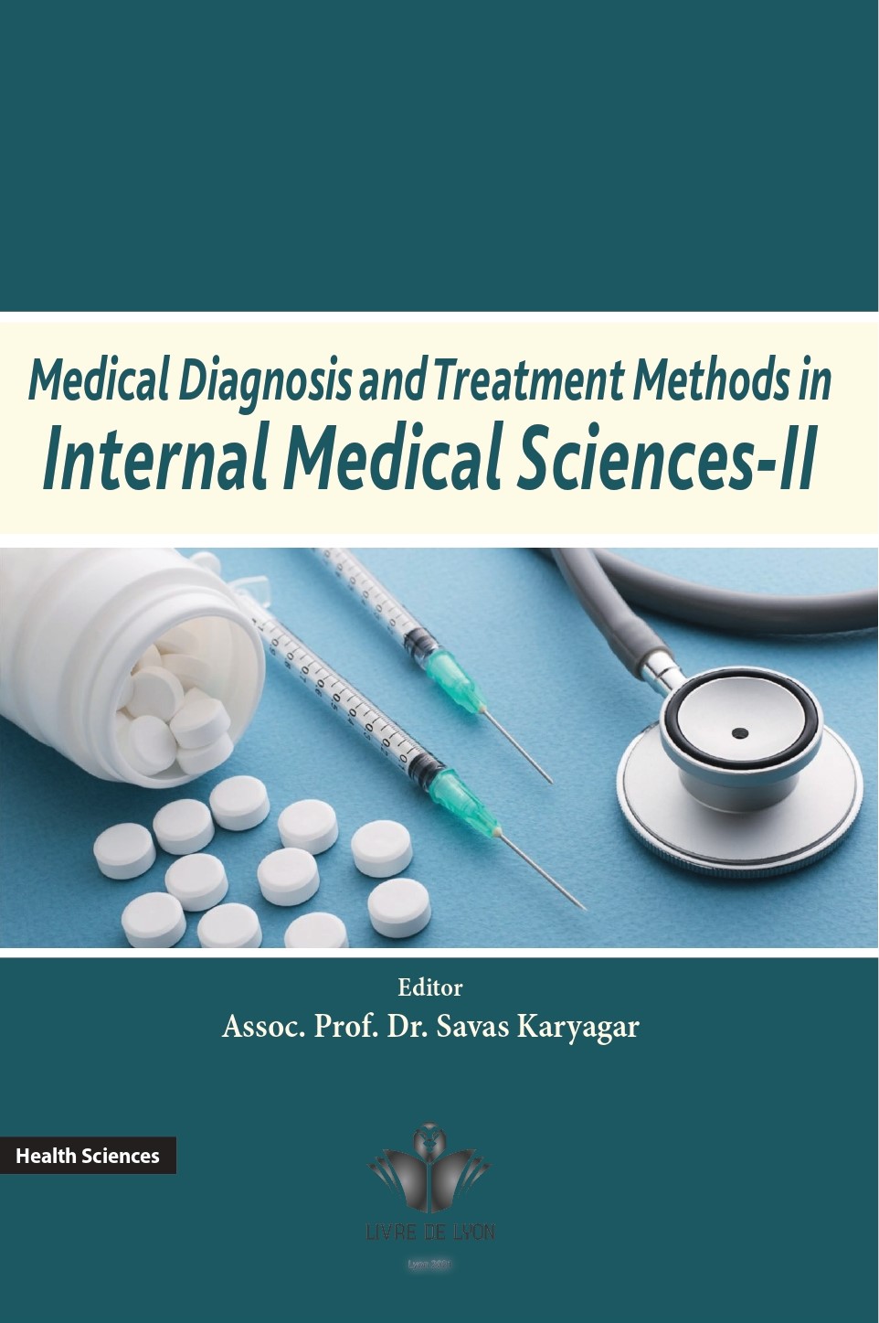 Medical Diagnosis and Treatment Methods in Internal Medical Sciences-II